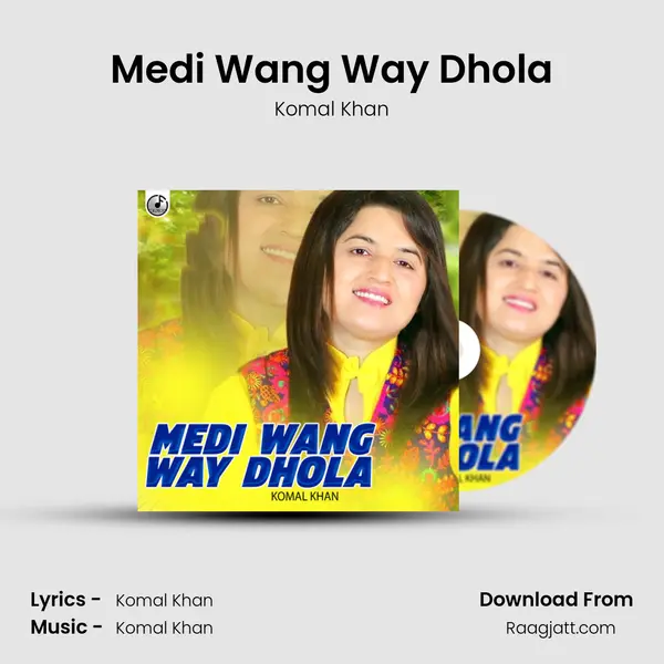 Medi Wang Way Dhola mp3 song