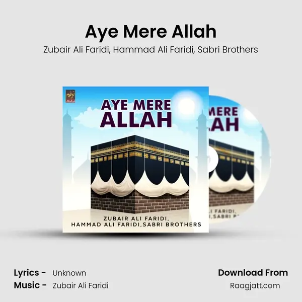 Aye Mere Allah - Zubair Ali Faridi album cover 