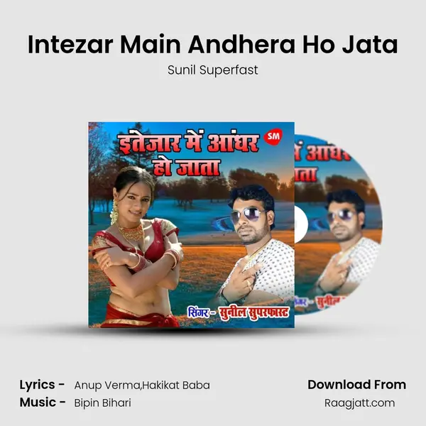 Intezar Main Andhera Ho Jata - Sunil Superfast album cover 