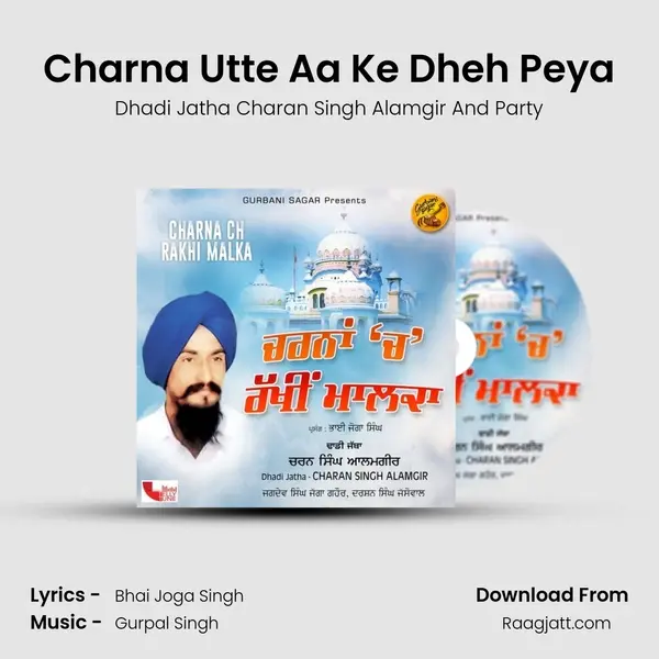 Charna Utte Aa Ke Dheh Peya - Dhadi Jatha Charan Singh Alamgir And Party album cover 