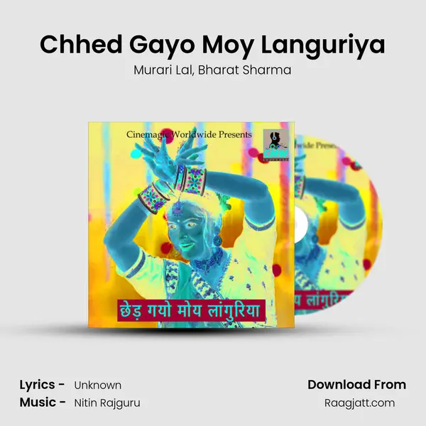 Chhed Gayo Moy Languriya mp3 song