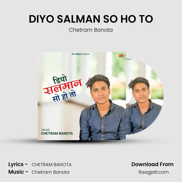 DIYO SALMAN SO HO TO - Chetram Banota album cover 