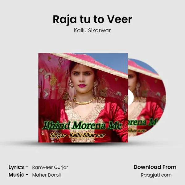 Raja tu to Veer mp3 song