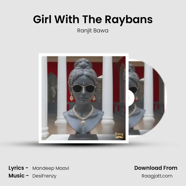 Girl With The Raybans - Ranjit Bawa album cover 