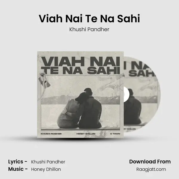 Viah Nai Te Na Sahi - Khushi Pandher album cover 