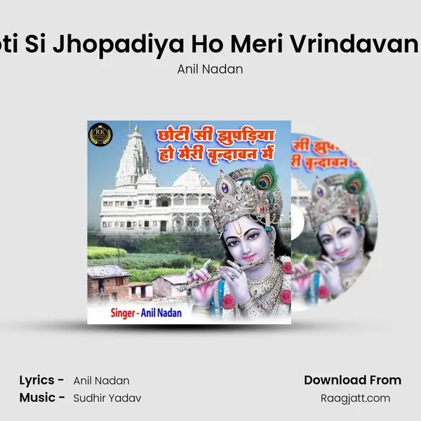 Chhoti Si Jhopadiya Ho Meri Vrindavan Mein - Anil Nadan album cover 