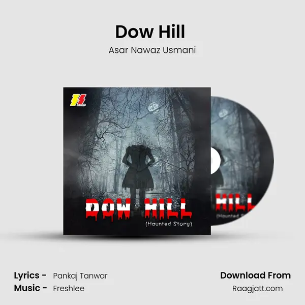 Dow Hill (Haunted Story) mp3 song