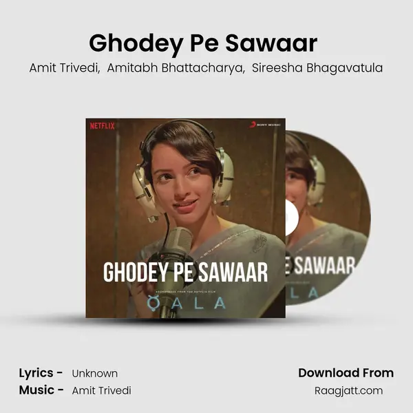 Ghodey Pe Sawaar (From "Qala") mp3 song