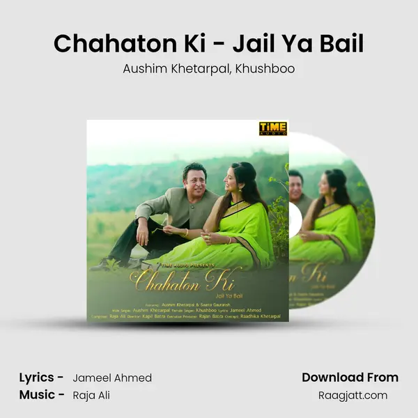 Chahaton Ki - Jail Ya Bail - Aushim Khetarpal album cover 