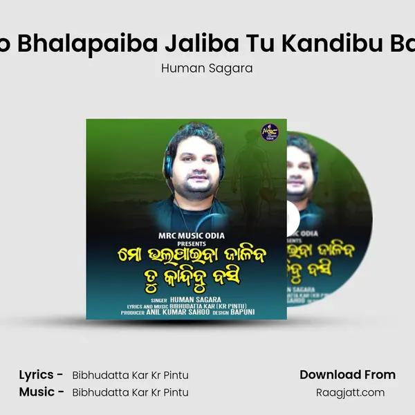 Mo Bhalapaiba Jaliba Tu Kandibu Basi - Human Sagara album cover 