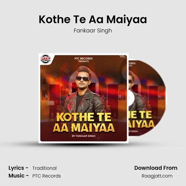 Kothe Te Aa Maiyaa mp3 song