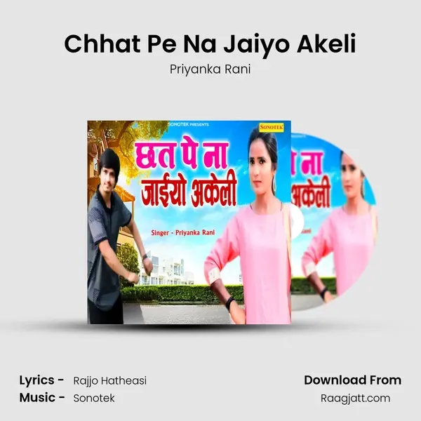 Chhat Pe Na Jaiyo Akeli mp3 song