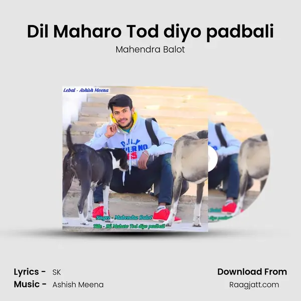 Dil Maharo Tod diyo padbali mp3 song