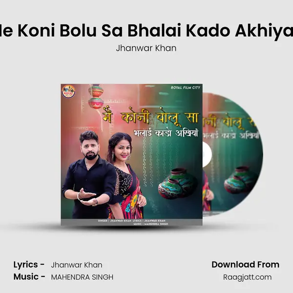 Me Koni Bolu Sa Bhalai Kado Akhiyan - Jhanwar Khan album cover 