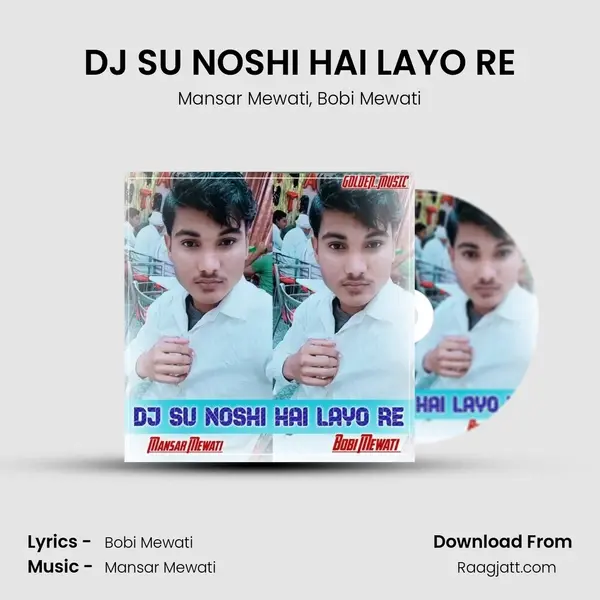 DJ SU NOSHI HAI LAYO RE - Mansar Mewati album cover 