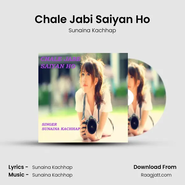 Chale Jabi Saiyan Ho mp3 song