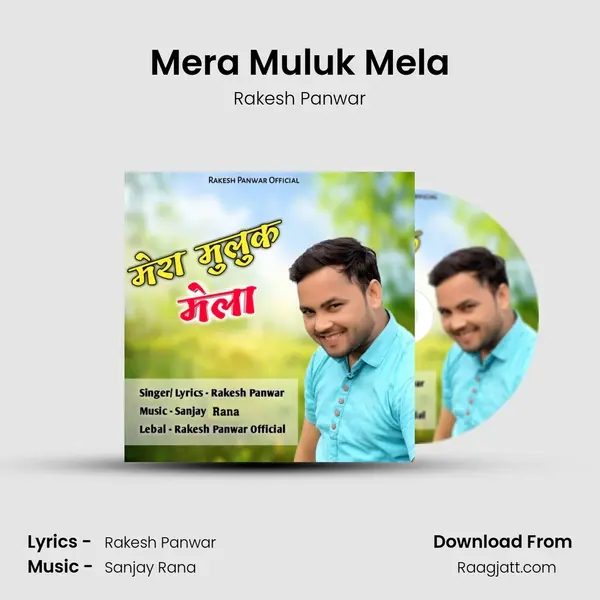 Mera Muluk Mela - Rakesh Panwar mp3 song