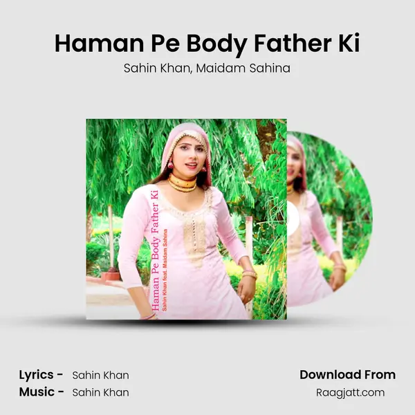 Haman Pe Body Father Ki mp3 song