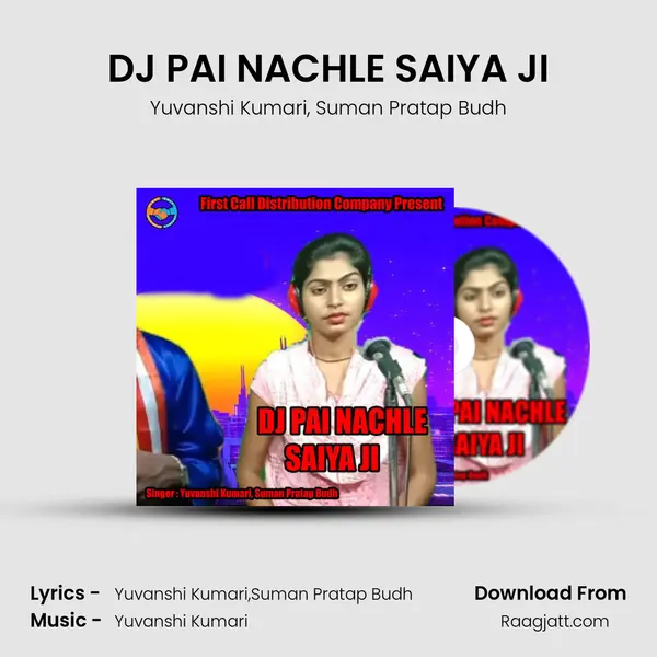 DJ PAI NACHLE SAIYA JI - Yuvanshi Kumari album cover 