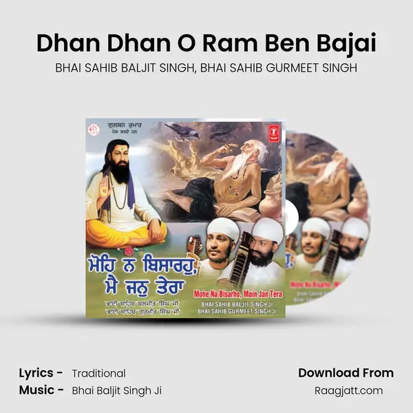 Dhan Dhan O Ram Ben Bajai - BHAI SAHIB BALJIT SINGH album cover 