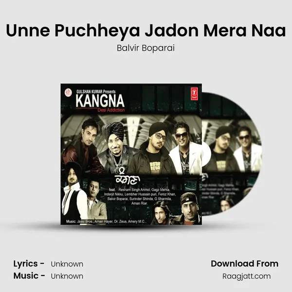 Unne Puchheya Jadon Mera Naa - Balvir Boparai mp3 song