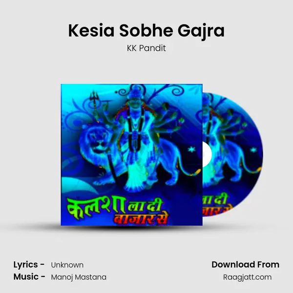 Kesia Sobhe Gajra - KK Pandit album cover 