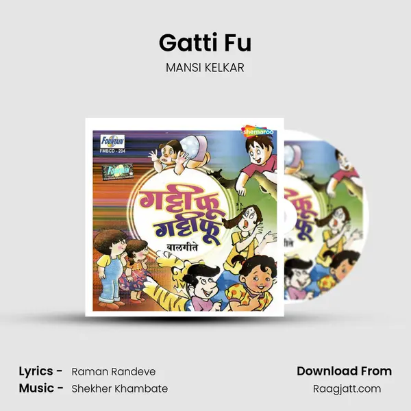 Gatti Fu mp3 song