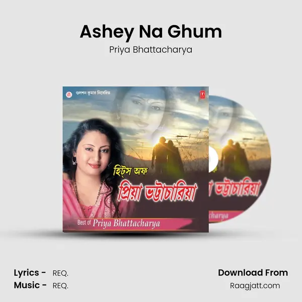 Ashey Na Ghum mp3 song