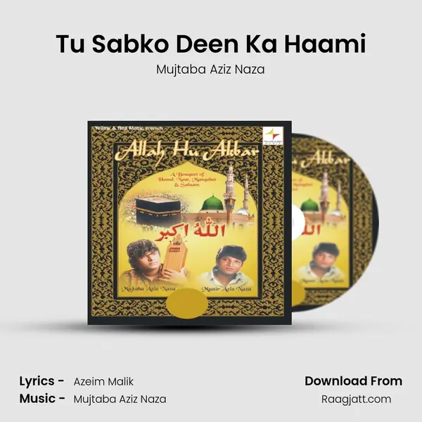 Tu Sabko Deen Ka Haami - Mujtaba Aziz Naza album cover 