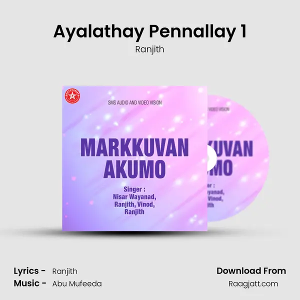 Ayalathay Pennallay 1 mp3 song