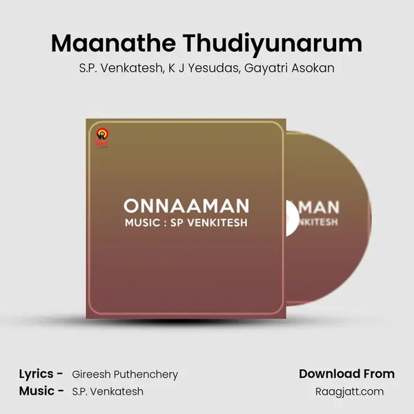 Maanathe Thudiyunarum mp3 song