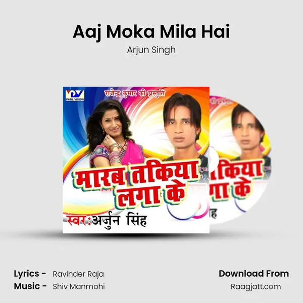 Aaj Moka Mila Hai mp3 song