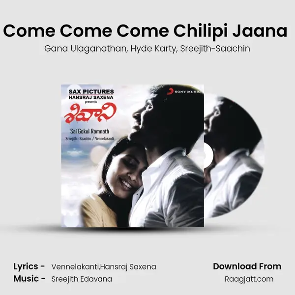 Come Come Come Chilipi Jaana (Club Mix) - Gana Ulaganathan album cover 