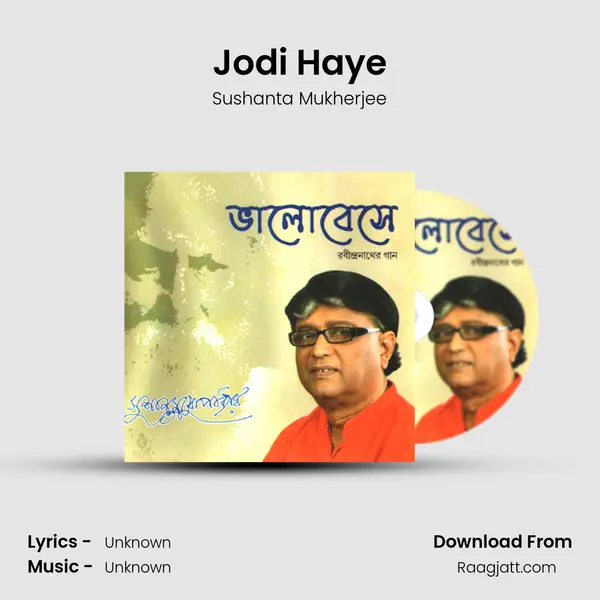 Jodi Haye - Sushanta Mukherjee album cover 