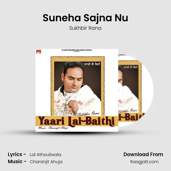 Suneha Sajna Nu - Sukhbir Rana album cover 