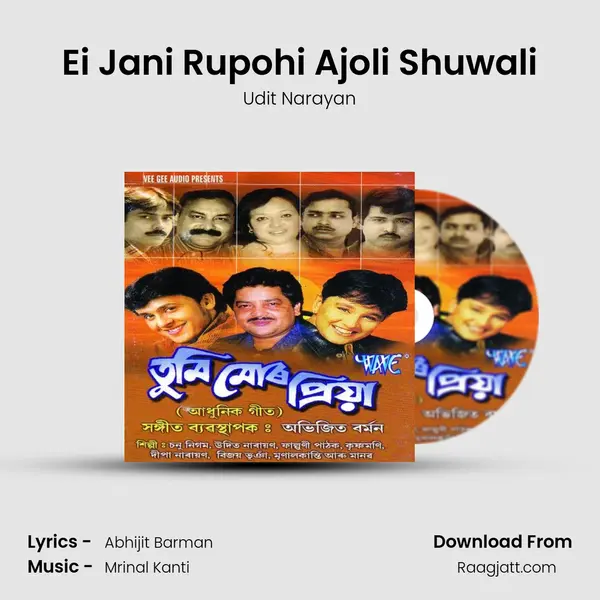 Ei Jani Rupohi Ajoli Shuwali - Udit Narayan mp3 song