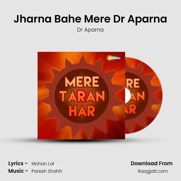 Jharna Bahe Mere Dr Aparna mp3 song