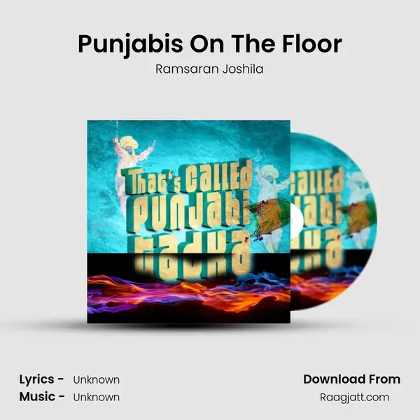 Punjabis On The Floor - Ramsaran Joshila album cover 