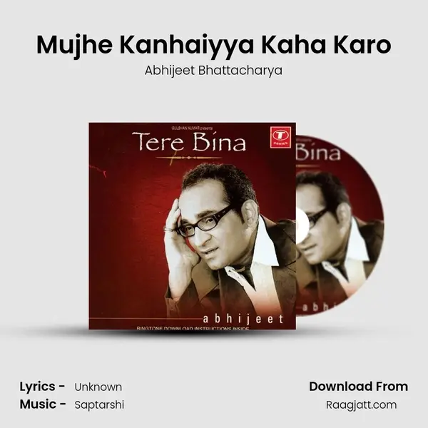 Mujhe Kanhaiyya Kaha Karo - Abhijeet Bhattacharya album cover 