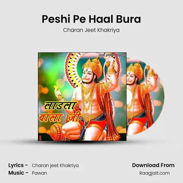 Peshi Pe Haal Bura - Charan Jeet Khakriya album cover 