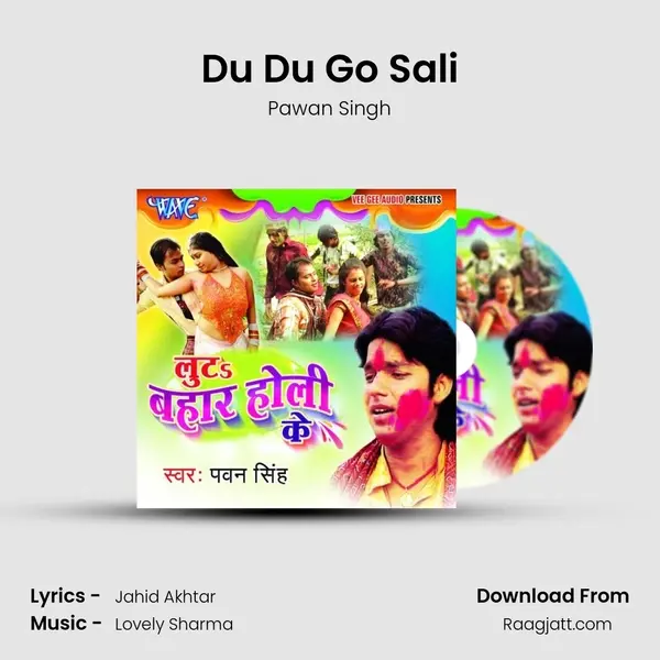 Du Du Go Sali - Pawan Singh mp3 song