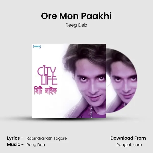 Ore Mon Paakhi mp3 song