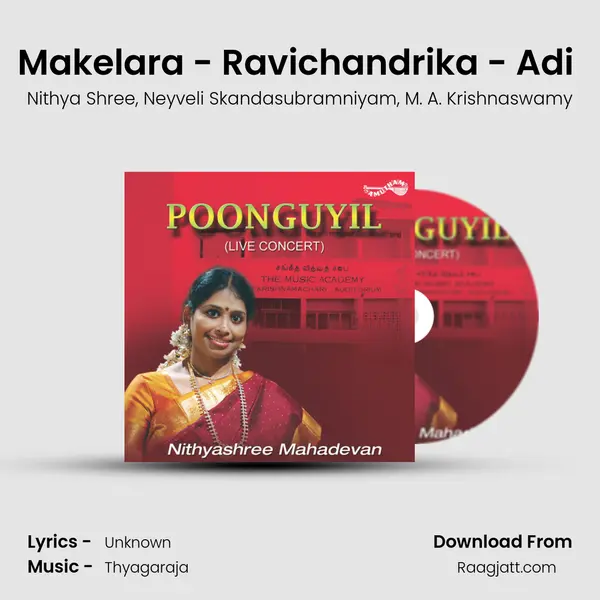 Makelara - Ravichandrika - Adi (Live) - Nithya Shree album cover 