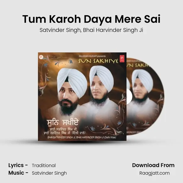 Tum Karoh Daya Mere Sai - Satvinder Singh album cover 