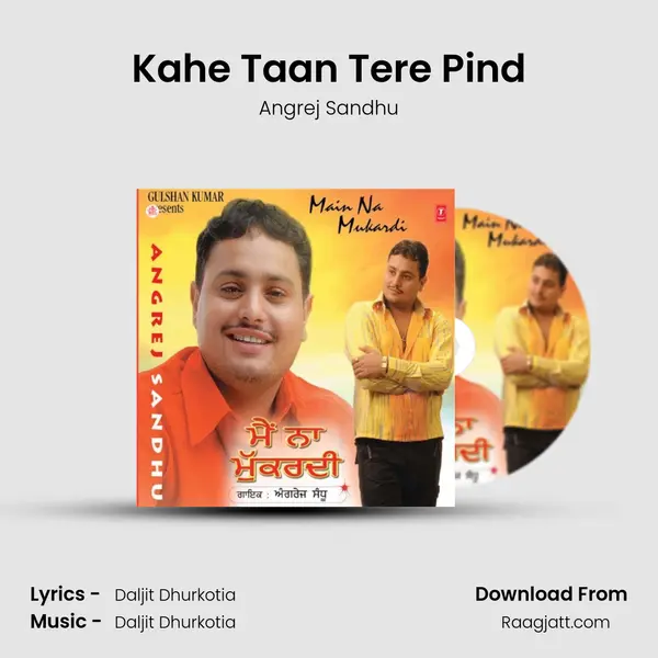 Kahe Taan Tere Pind - Angrej Sandhu album cover 