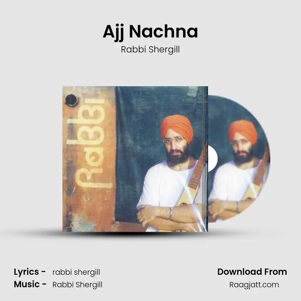 Ajj Nachna mp3 song