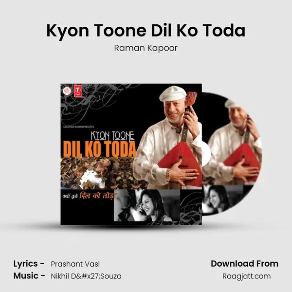 Kyon Toone Dil Ko Toda - Raman Kapoor album cover 