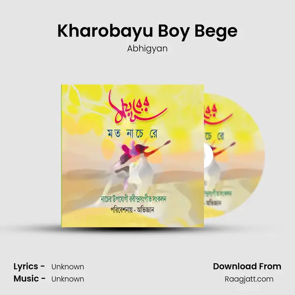 Kharobayu Boy Bege - Abhigyan album cover 