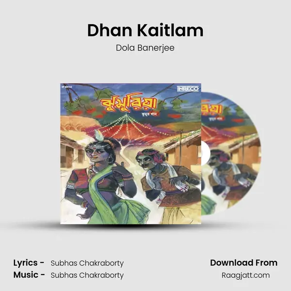 Dhan Kaitlam mp3 song