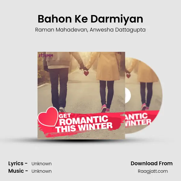 Bahon Ke Darmiyan mp3 song